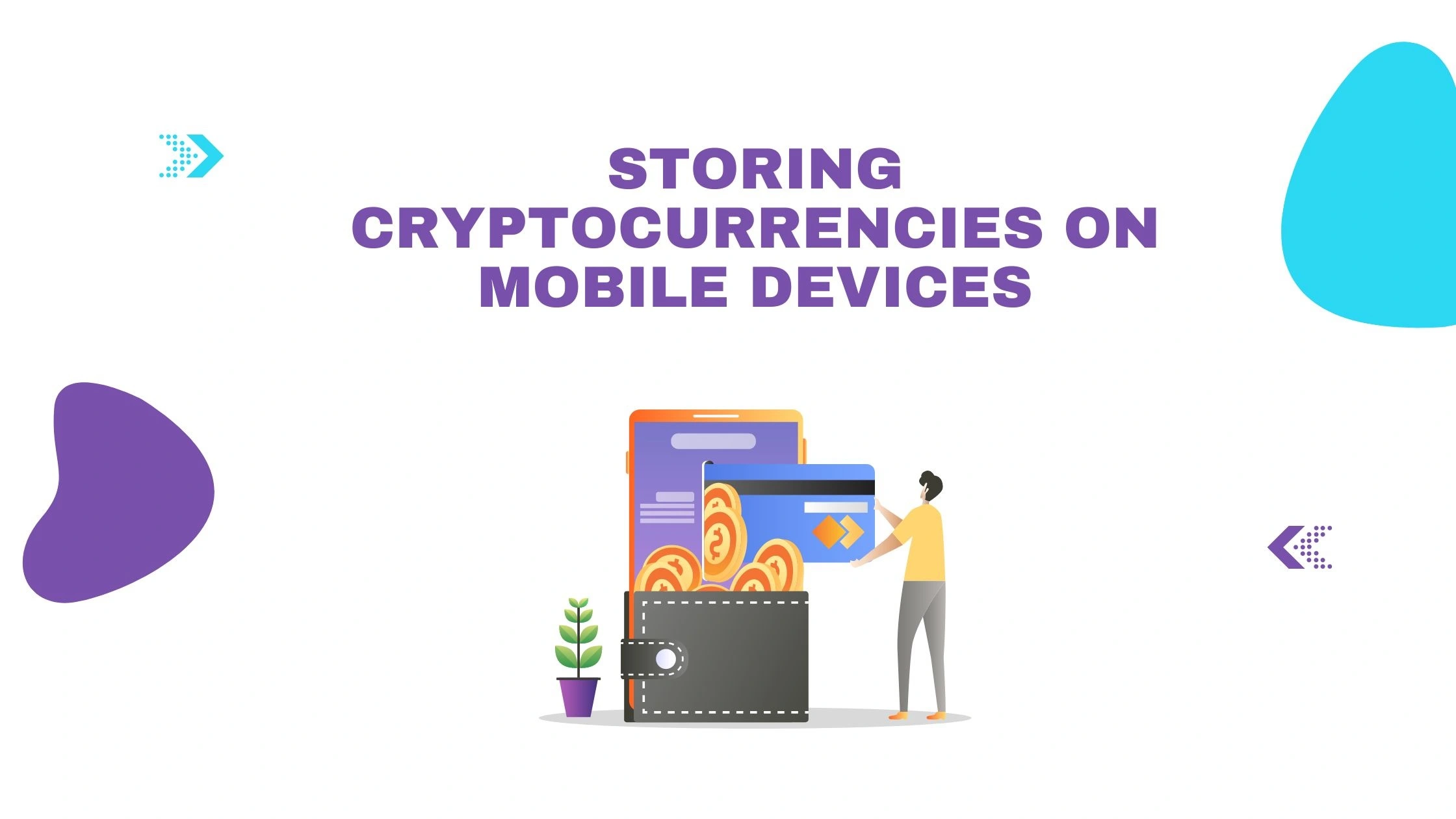 3 Best Practices Of Storing Cryptocurrencies On Mobile Devices