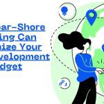 How Near-Shore Staffing Can Maximize Your Tech Development Budget