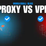 Mobile VS Proxy Mobilemall Blog