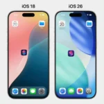 iOS 18 vs iOS 26