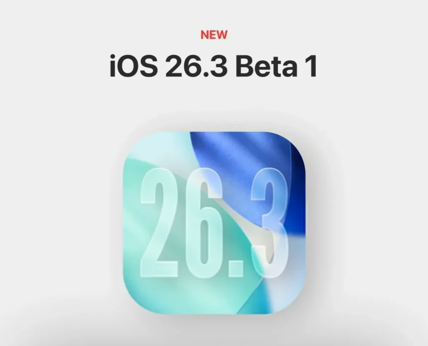 iOS 26.3 Beta 1