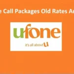 Ufone Call Packages Old Rates Archive