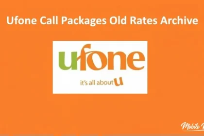 Ufone Call Packages Old Rates Archive
