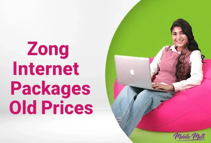 Zong Internet Packages Old Prices