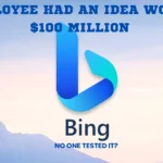 Bing Employee Had an Idea Worth $100 Million