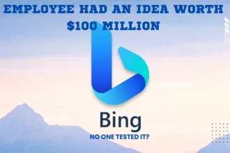 Bing Employee Had an Idea Worth $100 Million