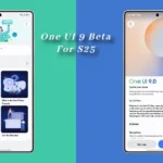 One UI 9 Beta For S25