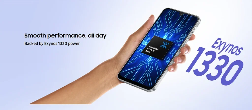 Smooth performance, all day
Backed by Exynos 1330 power